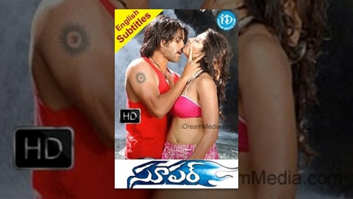Super (2005) - HD Full Length Telugu Film - Nagarjua - Anushka Shetty - Sonu sood - Ayesha Takia