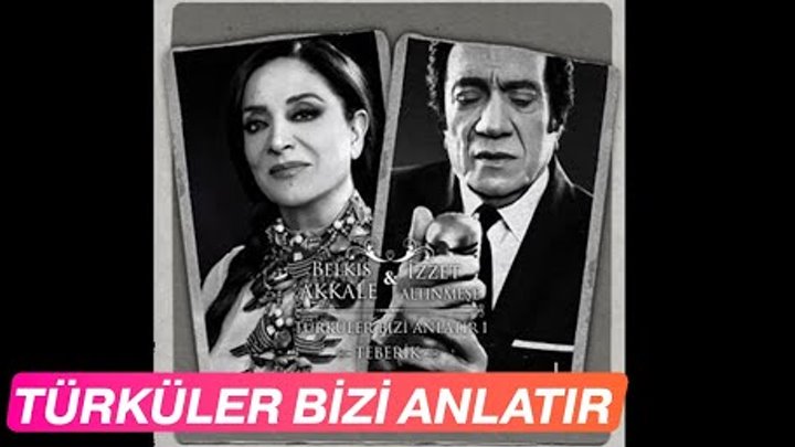 Belkıs Akkale & İzzet Altınmeşe - Türküler Bizi Anlatır Belkıs Akkale & İzzet Altınmeşe - Türküler Bizi Anlatır