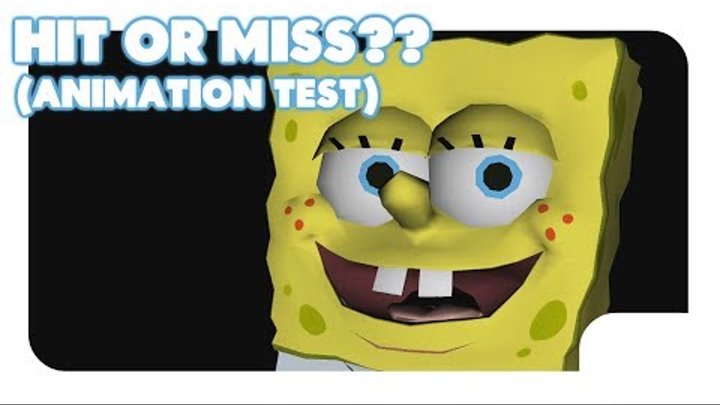 Spongebob Hits Or Misses (3D Animation Test)