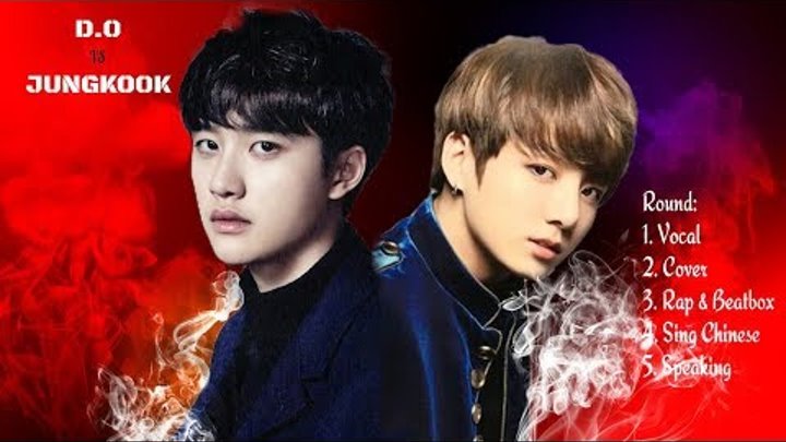 EXO D.O VS BTS Jungkook 2018 (Vocal, Cover, Rap & Beatbox, Sing Chinese, Speaking)