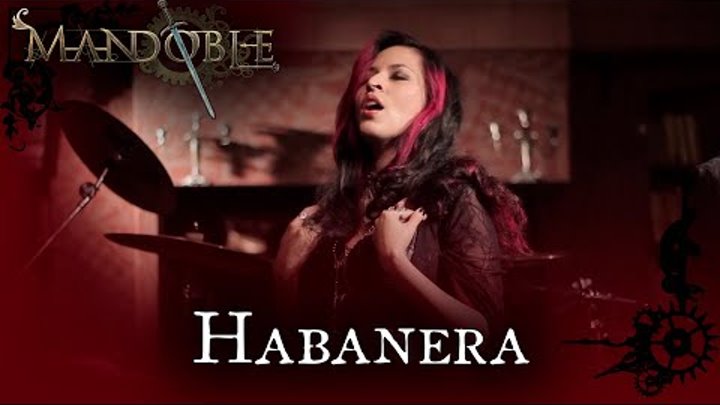 Mandoble - Habanera (L'amour est un oiseau rebelle) [Aria from the opera "Carmen" by G. Bizet]