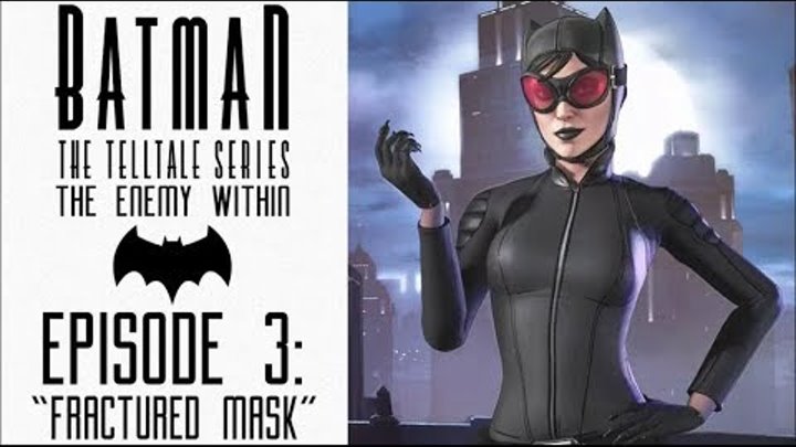 BatMan : [Fractured Mask] Episode 3 (The Enemy Within) Part 2 [No Commentary]