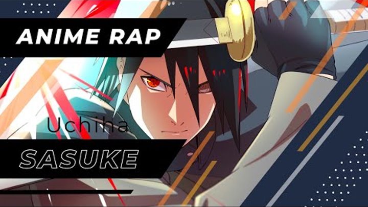 Bryan Keat - Аниме реп про Саске Учиха из Наруто | Sasuke Uchiha Rap - AMV Naruto (Prod. by 69 RARE)