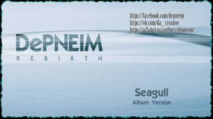 DePNEIM - Seagull (Album Version)