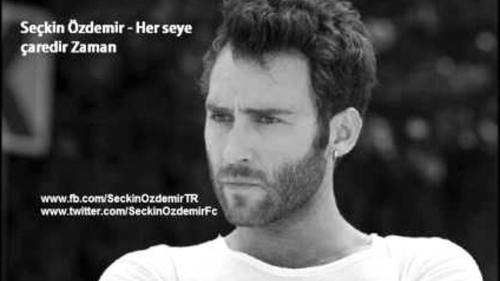 Seçkin Özdemir - Herşeye çaredir Zaman Seçkin Özdemir - Herşeye çaredir Zaman