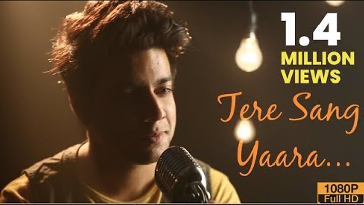 Tere Sang Yaara - Rustom | Atif Aslam | Siddharth Slathia (Cover) Tere Sang Yaara - Rustom | Atif Aslam | Siddharth Slathia (Cover)
