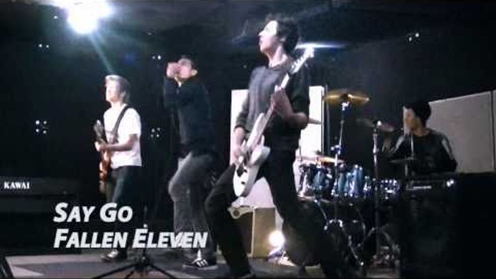Fallen Eleven - Say Go