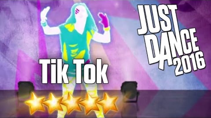Just Dance 2016 - Tik Tok - 5 stars