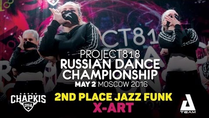 X-ART ★ 2ND PLACE JAZZ FUNK ★ RDC16 ★ Project818 Russian Dance Championship ★ Moscow 2016 X-ART ★ 2ND PLACE JAZZ FUNK ★ RDC16 ★ Project818 Russian Dance Championship ★ Moscow 2016