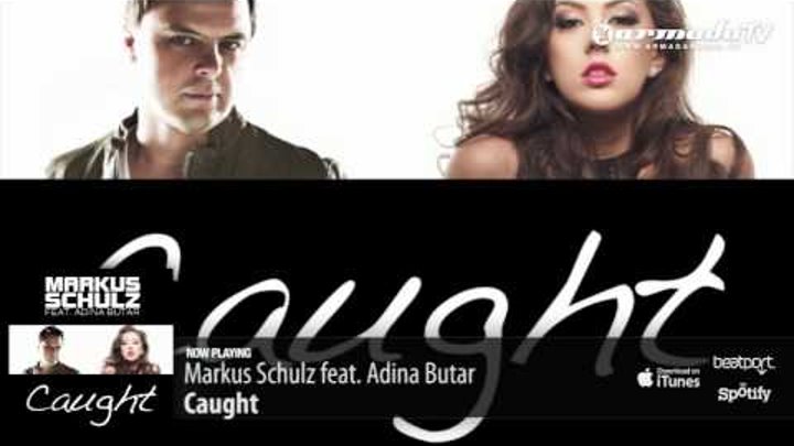 Markus Schulz feat. Adina Butar - Caught (Radio Edit)