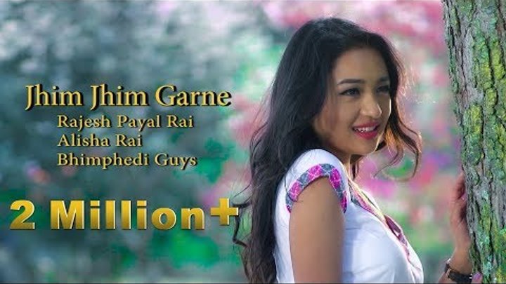 Jhim Jhim Grane by Rajesh Payal Rai | Bhimphedi Guys ft. Alisha Rai | Nepali Song 2017