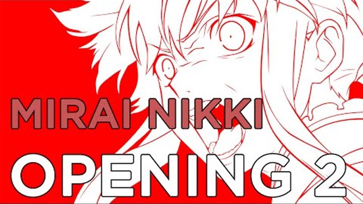 Mirai Nikki - Opening 2 | Dead END смотреть онлайн Mirai Nikki - Opening 2 | Dead END