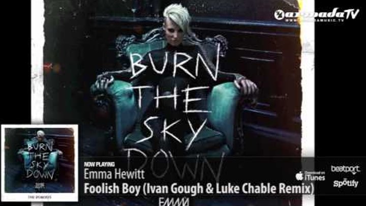 Emma Hewitt - Foolish Boy (Ivan Gough & Luke Chable Remix)