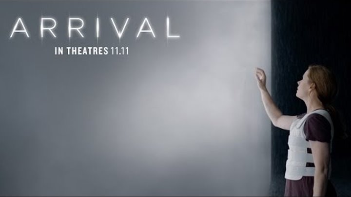 Arrival (2016) - Final Trailer - Paramount Pictures