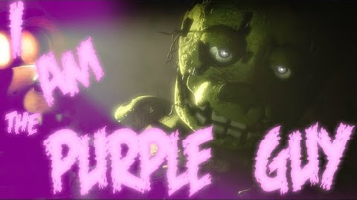 [SFM FNaF] I am The Purple Guy (Collab)