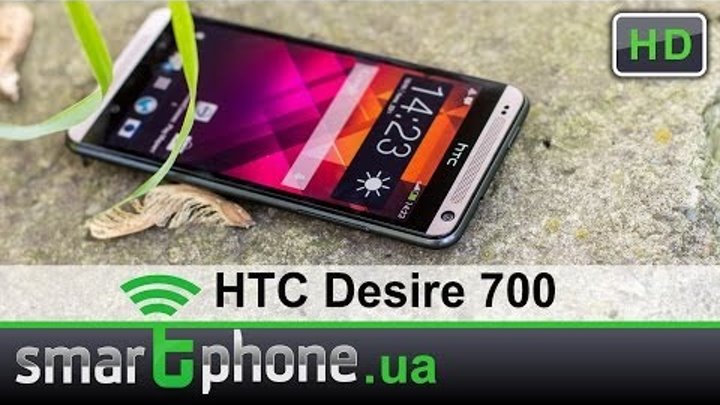 HTC Desire 700 - Обзор. 5 дюймов и 2 активных SIM-карты.