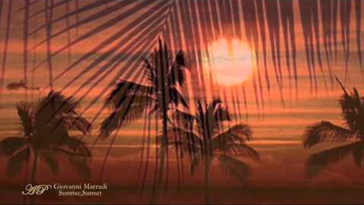 ♥♥GIOVANNI MARRADI - Sunrise, Sunset (relaxing, soothing music)♥