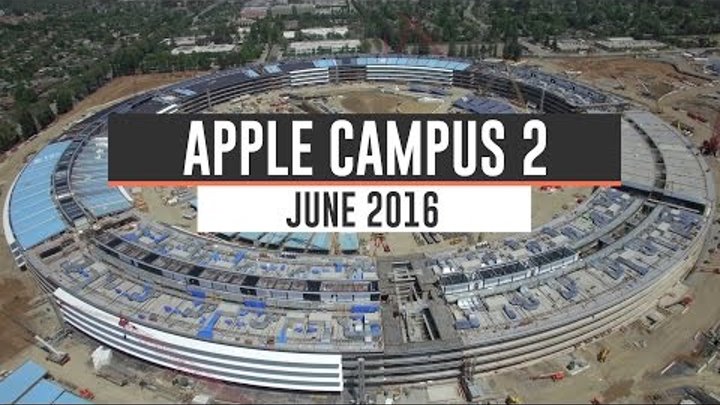 APPLE CAMPUS 2 June 2016 Construction Update 4K
