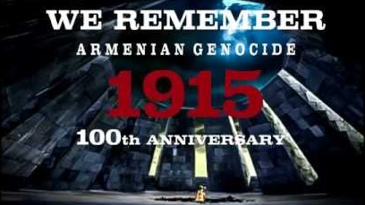 WE REMEMBER ARMENIAN GENOCIDE 1915