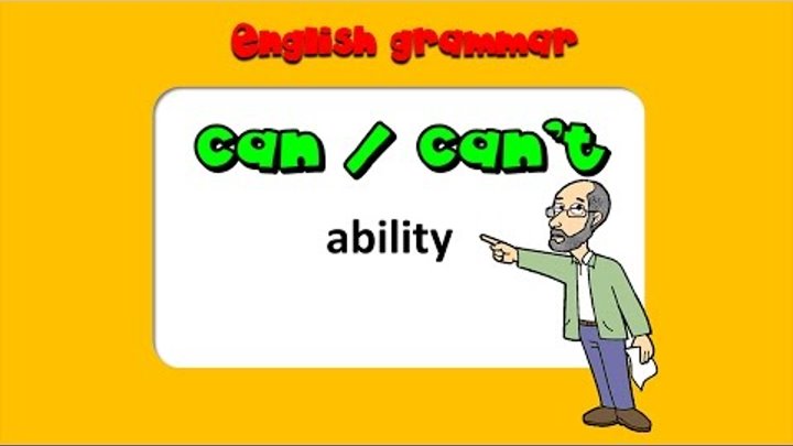 Глагол Can и Can't в английском языке. Грамматика английского языка.