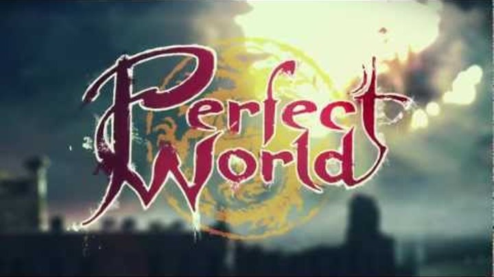 Perfect World. Рекламный ролик