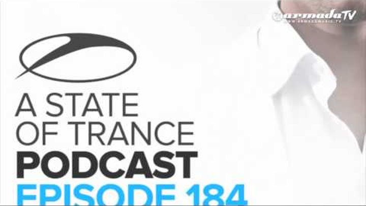 Armin van Buuren's A State Of Trance Official Podcast Episode 184