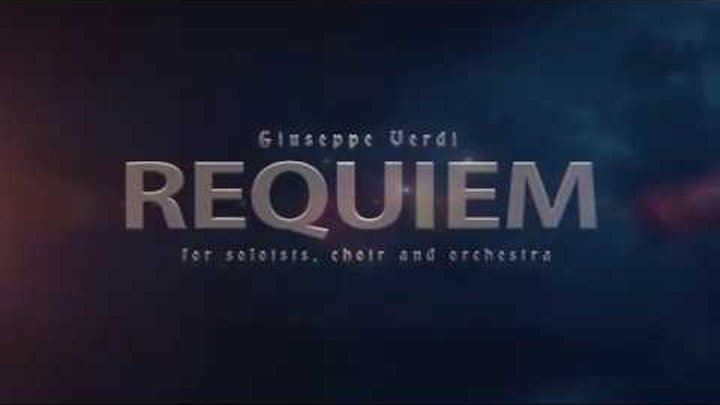 Giuseppe Verdi: Messa da Requiem - In Memory of Dmitri Hvorostovsky
