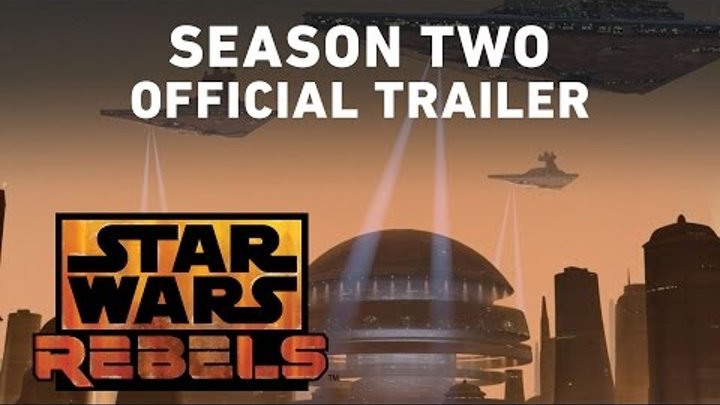 Star Wars Rebels Season Two Trailer (Official) Star Wars Rebels Season Two Trailer (Official)