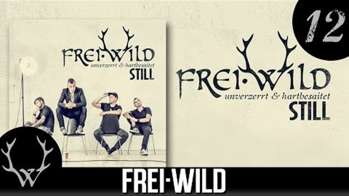 Frei.Wild - Was du liebst lass frei 'Still' Album | CD1