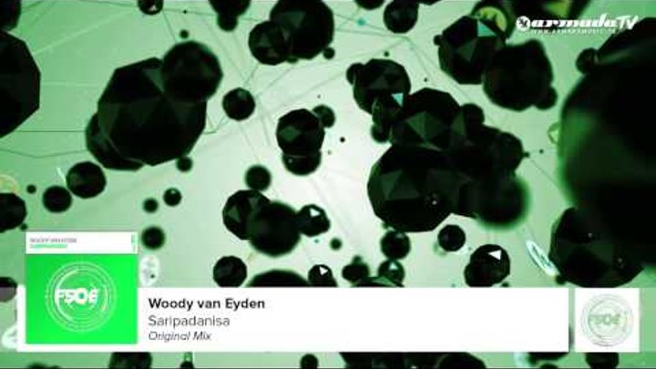 Woody van Eyden - Saripadanisa (Original Mix)