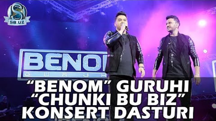 "Benom": "Chunki bu biz" (Konsert 2018) "Benom": "Chunki bu biz" (Konsert 2018)