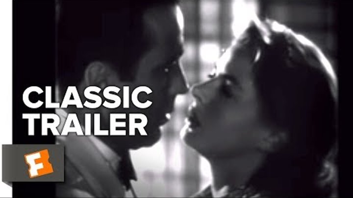Casablanca (1942) Official Trailer - Humphrey Bogart, Ingrid Bergman Movie HD Casablanca (1942) Official Trailer - Humphrey Bogart, Ingrid Bergman Movie HD