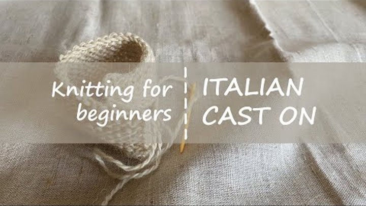 Уроки вязания - Итальянский набор петель. Полая резинка