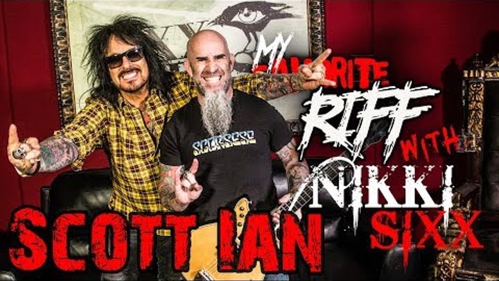 My Favorite Riff with Nikki Sixx: Scott Ian (Anthrax)