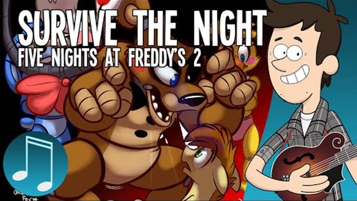 "Survive the Night" - Five Nights at Freddy's 2 song by MandoPony