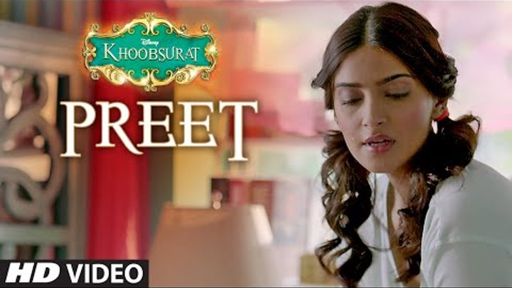 Exclusive: "Preet" Video Song | Khoobsurat | Jasleen Royal, Sonam Kapoor