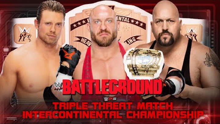 WWE Battleground 2015 - Ryback vs Big Show vs The Miz (IC) - WWE 2K15 WWE Battleground 2015 - Ryback vs Big Show vs The Miz (IC) - WWE 2K15
