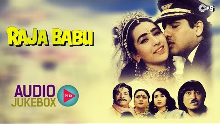 Raja Babu Audio Songs Jukebox | Govinda, Karisma Kapoor, Anand Milind