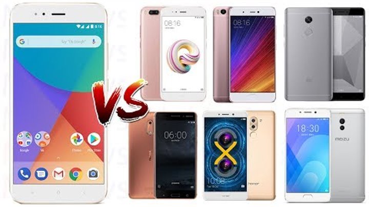 Xiaomi Mi A1 Сравнение с Mi 5S, Mi 5X, Redmi 4X, Nokia 6, Meizu M6 Note, Honor 6X Xiaomi Mi A1 Сравнение с Mi 5S, Mi 5X, Redmi 4X, Nokia 6, Meizu M6 Note, Honor 6X