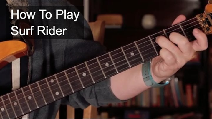 'Surf Rider' The Lively Ones - Surf Guitar Lesson 'Surf Rider' The Lively Ones - Surf Guitar Lesson