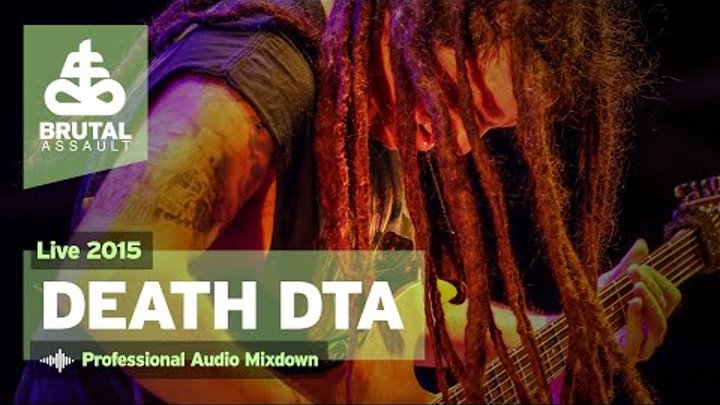 Brutal Assault 20 - Death Dta (live) 2015 Brutal Assault 20 - Death Dta (live) 2015