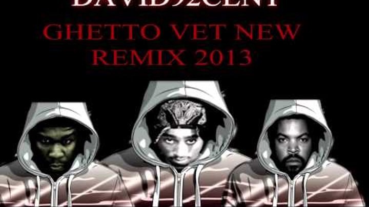 Ice Cube Ft 2pac & 50 cent - "Ghetto Vet" [ New Remix 2013 ]