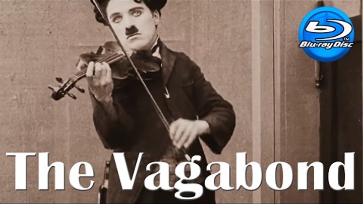 Charlie Chaplin In The Vagabond (1916) Full Movie [BluRay 1080p]