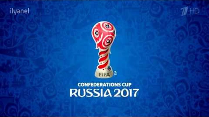 FIFA ФИФА Заставка Кубка Конфедераций по футболу в России 2017