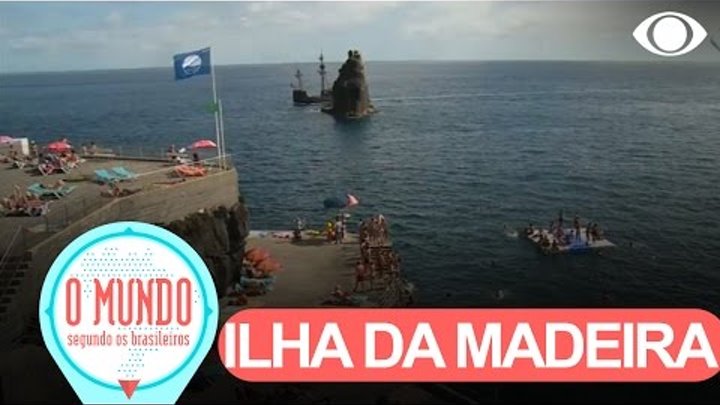 O Mundo Segundo Os Brasileiros: Ilha da Madeira - Parte 6
