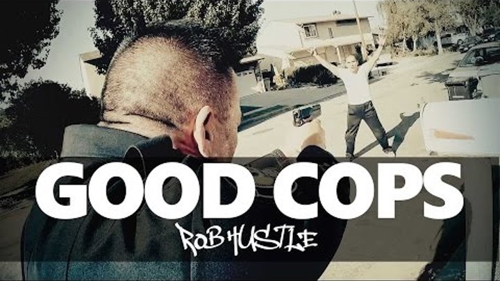 Good Cops - Rob Hustle