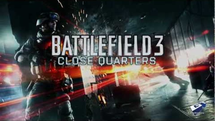 Battlefield 3 - E3 2012: Close Quarters Launch Trailer Battlefield 3 - E3 2012: Close Quarters Launch Trailer