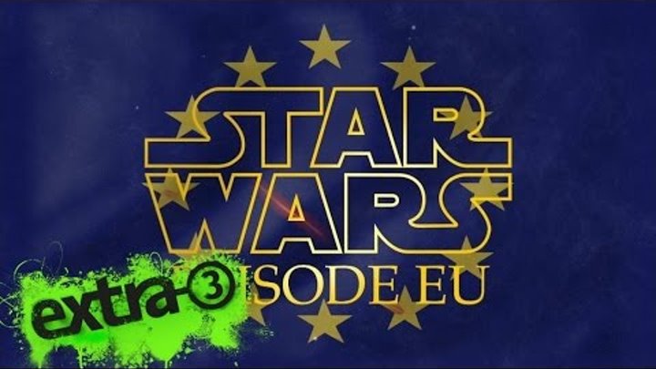 Star Wars: Episode EU | extra 3 | NDR