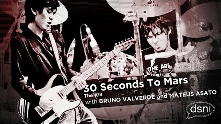 Bruno Valverde ft. Mateus Asato - 30 Seconds To Mars - The Kill