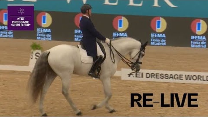 Dressage - Grand Prix | Madrid (ESP) | FEI Dressage World Cup™ | RE-LIVE Dressage - Grand Prix | Madrid (ESP) | FEI Dressage World Cup™ | RE-LIVE